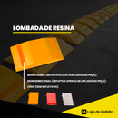 Lombada de Resina Refletiva - LojaDoAsfalto